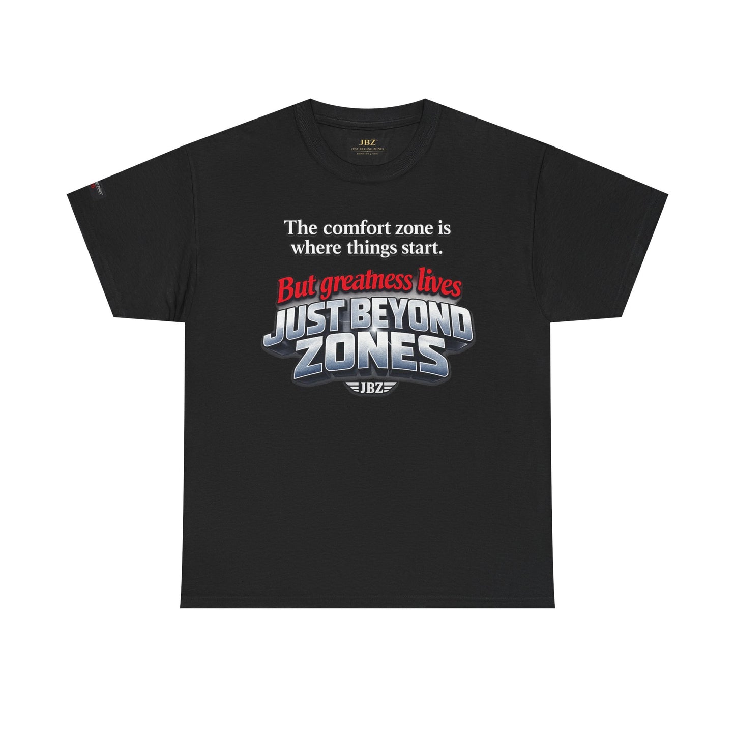 Just Beyond Zones Inspirational Graphic Tee — 'But Greatness Lives Just Beyond Zones'