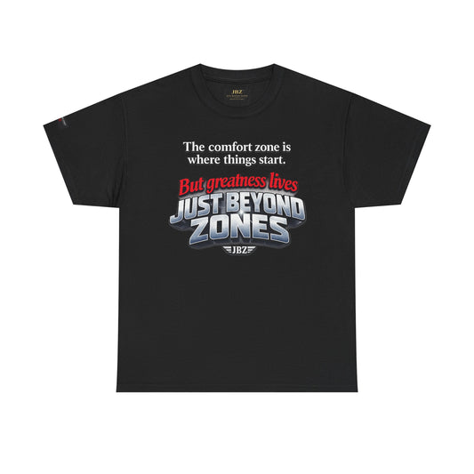Just Beyond Zones Inspirational Graphic Tee — 'But Greatness Lives Just Beyond Zones'