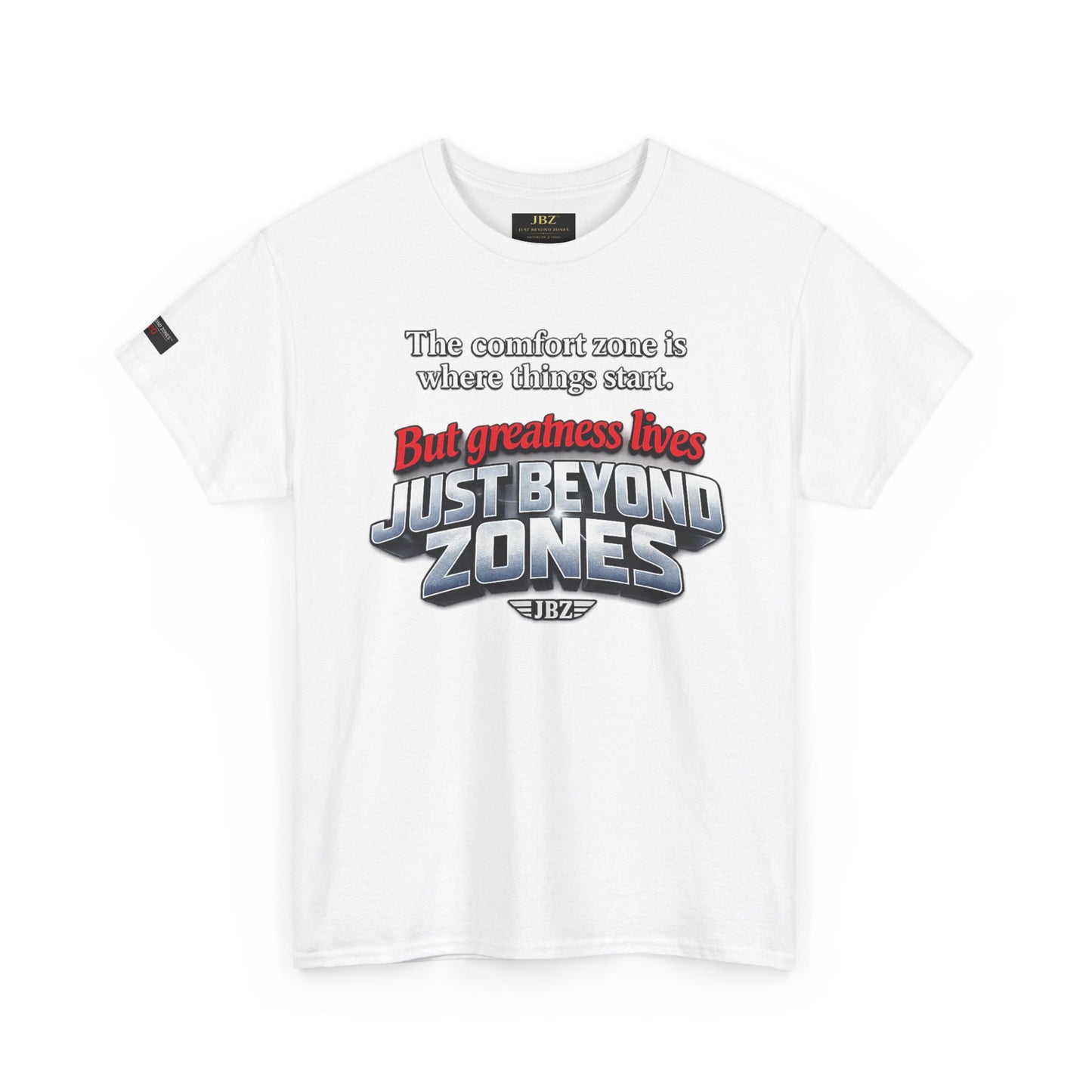 Just Beyond Zones Inspirational Graphic Tee — 'But Greatness Lives Just Beyond Zones'