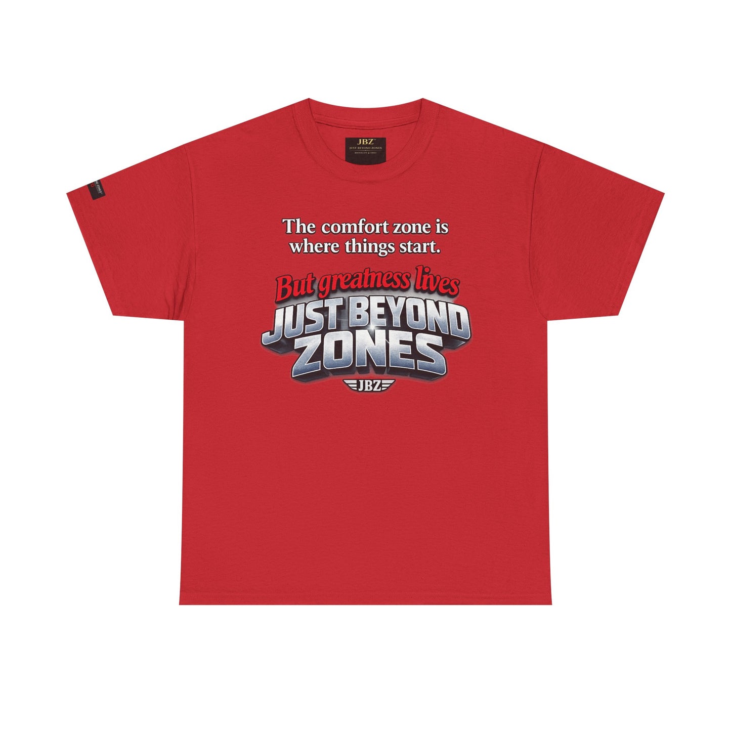Just Beyond Zones Inspirational Graphic Tee — 'But Greatness Lives Just Beyond Zones'