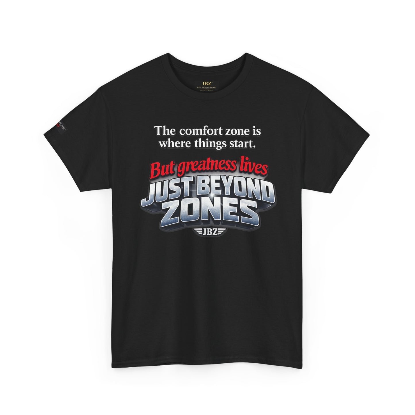 Just Beyond Zones Inspirational Graphic Tee — 'But Greatness Lives Just Beyond Zones'