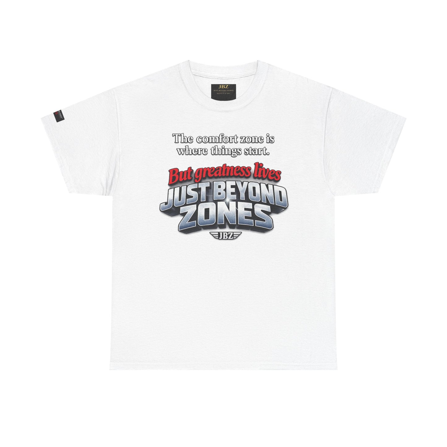 Just Beyond Zones Inspirational Graphic Tee — 'But Greatness Lives Just Beyond Zones'