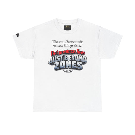 Just Beyond Zones Inspirational Graphic Tee — 'But Greatness Lives Just Beyond Zones'